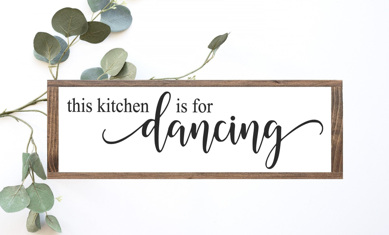 Farmhouse Style 'This Kitchen is for Dancing' Wooden Sign