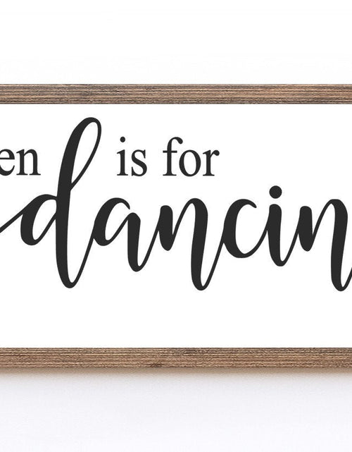 Load image into Gallery viewer, Farmhouse Style &#39;This Kitchen is for Dancing&#39; Wooden Sign
